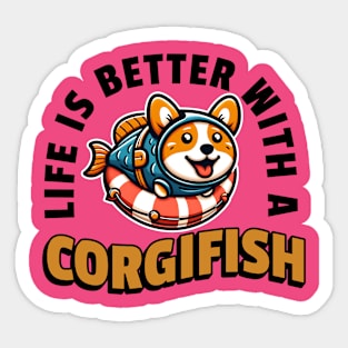 Life Is Better With A Corgifish Sticker